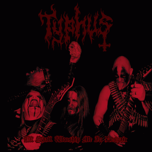 Typhus (USA) : All Shall Worship Me in Despair